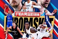 欧锦赛男篮2025完整赛程時(shí)间表，2025年(nián)FIBA欧洲杯直播，NBA巨(jù)星齐聚争霸！